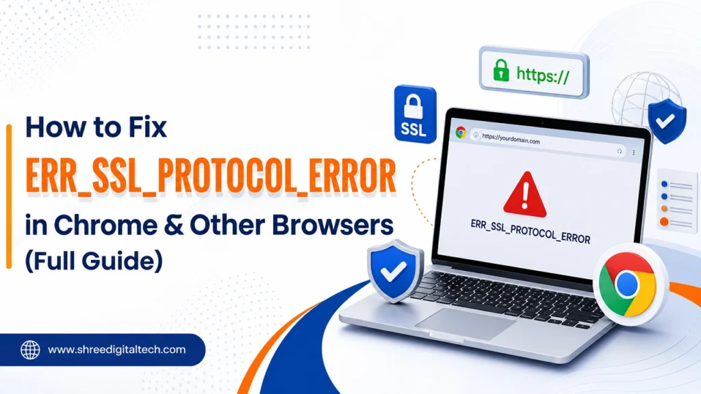 3D illustration showing a laptop displaying the ERR_SSL_PROTOCOL_ERROR message in Google Chrome with SSL, HTTPS, padlock, shield, and cybersecurity icons on a clean white background.